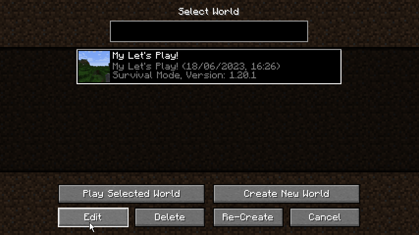 Minecraft single-player world selected with the Edit button